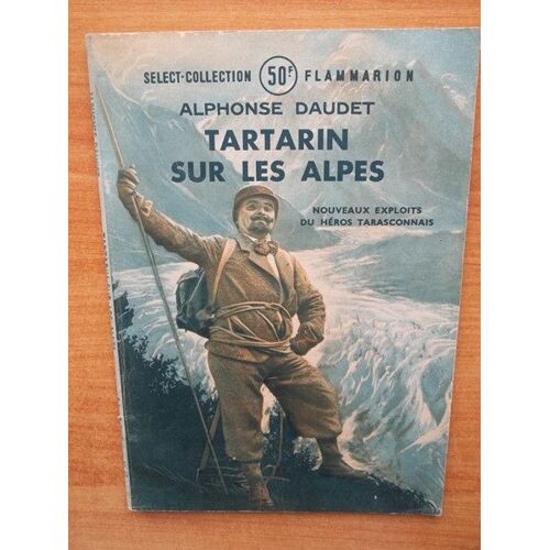 Tartarin Sur Les Alpes Nouveaux Exploits Du Héros Tarasconnais