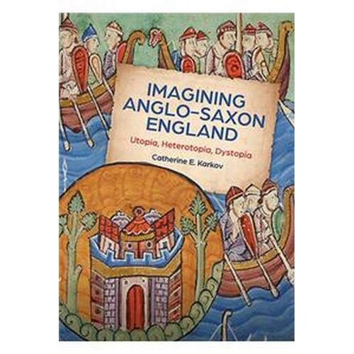 Imagining Anglo-Saxon England
