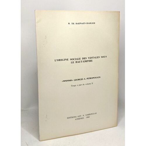 L'origine Sociale Des Vestales Sous Le Haut-Empire - Mnhmh Georges A. Petropoulos - Tirage À Part Du Volume Ii
