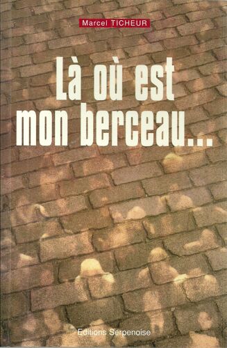 Là Où Est Mon Berceau