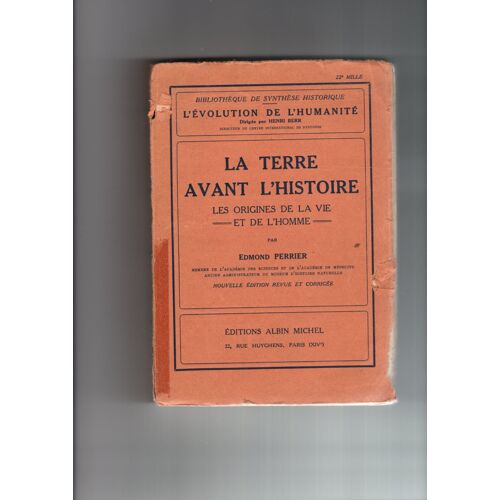 La Terre Avant L'histoire, Les Origines De La Vie Et De L'..