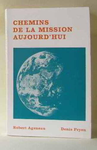 Les Chemins De La Mission D'aujourd'hui