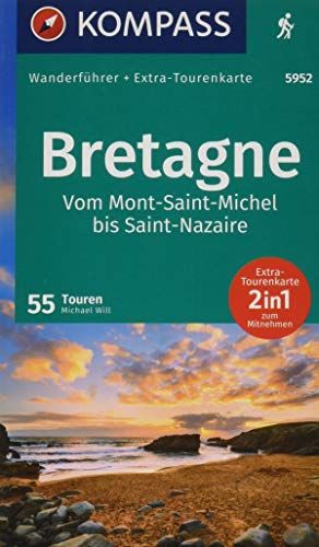 Kompass Wanderführer Bretagne, Vom Mont-Saint-Michel Bis Saint-Nazaire, 55 Touren