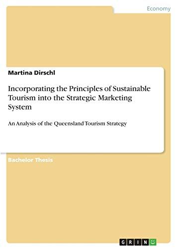 Incorporating The Principles Of Sustainable Tourism Into The Strategic Marketing System