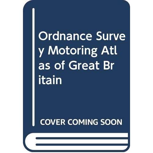 Ordnance Survey Motoring Atlas Of Great Britain