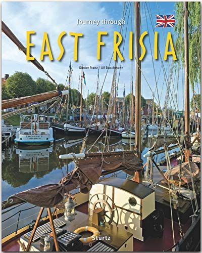 Journey Through East Frisia - Reise Durch Ostfriesland