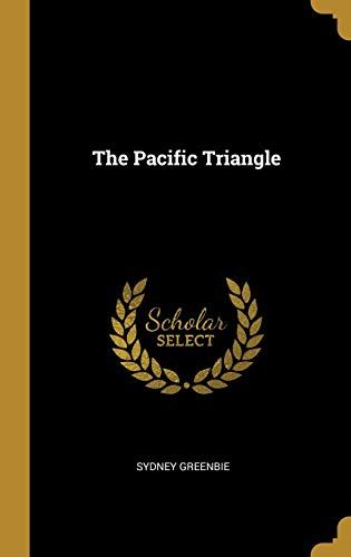 The Pacific Triangle