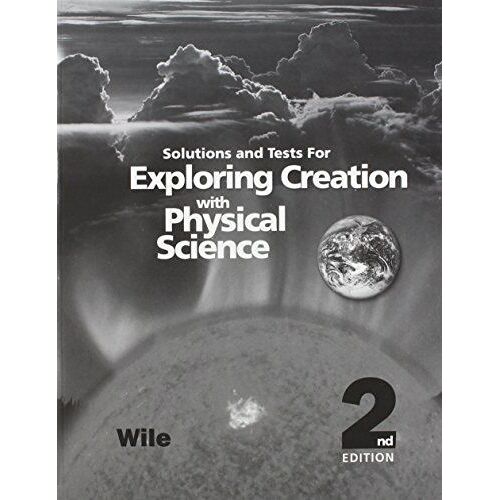 Solutions And Tests For Exploring Creation With Physical Science