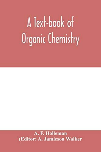 A Text-Book Of Organic Chemistry