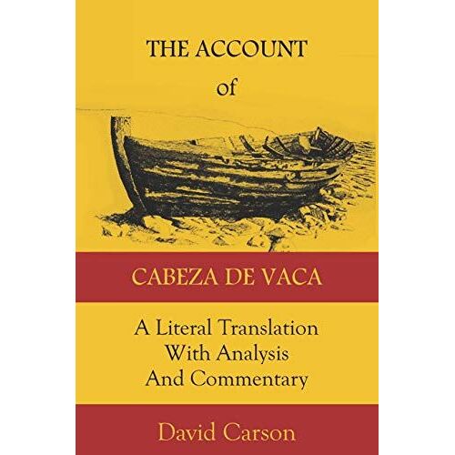 The Account Of Cabeza De Vaca
