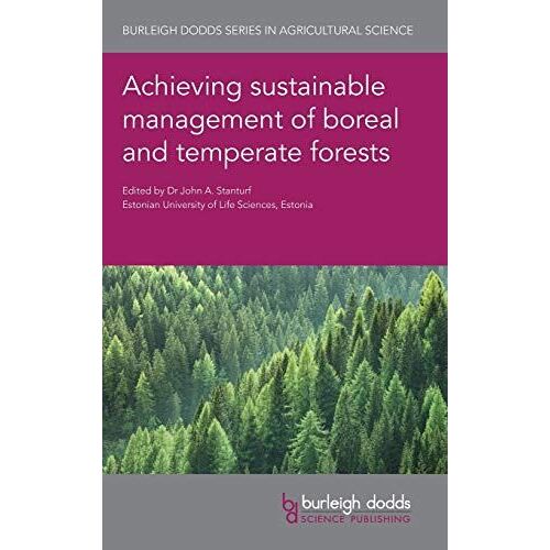 Achieving Sustainable Management Of Boreal And Temperate Forests
