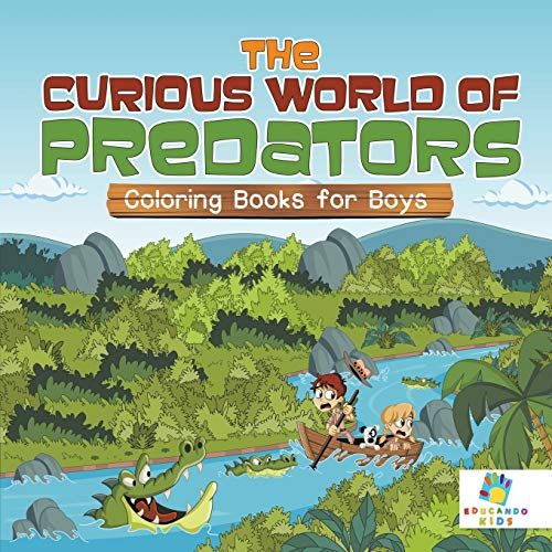 The Curious World Of Predators | Coloring Books For Boys