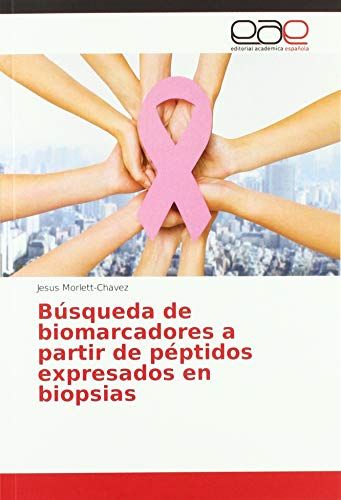 Búsqueda De Biomarcadores A Partir De Péptidos Expresados En Biopsias