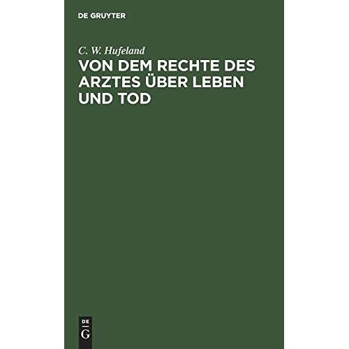 Von Dem Rechte Des Arztes Über Leben Und Tod