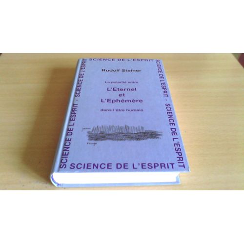 La Polarite Entre L'eternel Et L'ephemere Dans L'etre Humain