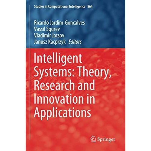 Intelligent Systems: Theory, Research And Innovation In Applications