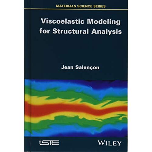 Viscoelastic Modeling For Structural Analysis