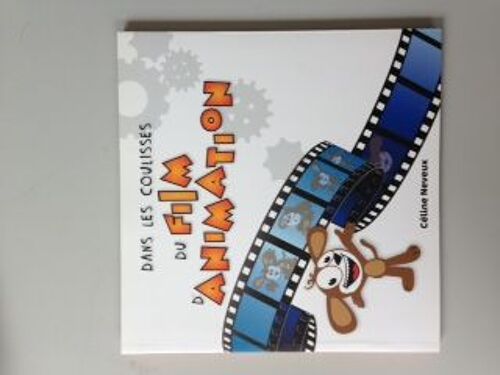 Dans Les Coulisses Du Film D'animation