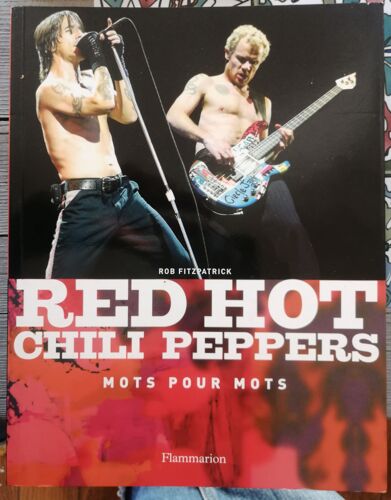 Red Hot Chili Peppers: Mots Pour Mots Broché ¿ 5 Mai 2004