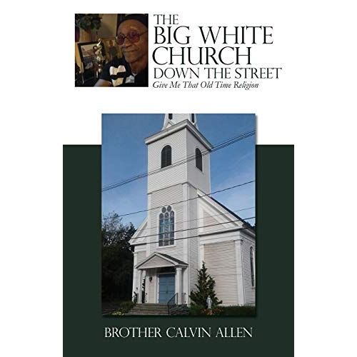 The Big White Church Down The Street