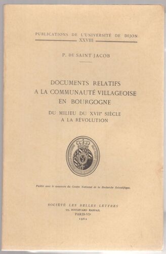 Documents Relatifs A La Communauté Villageoise En Bourgogne, Du Milieu Du Xviie Siecle A La Révolution.