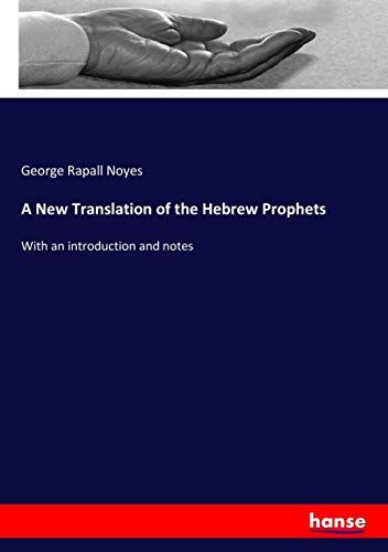 A New Translation Of The Hebrew Prophets