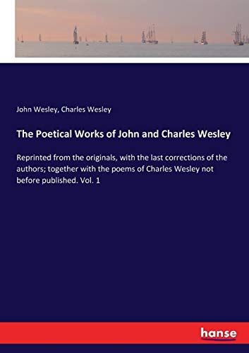The Poetical Works Of John And Charles Wesley