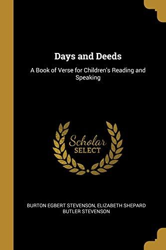 Days And Deeds: A Book Of Verse For Children's Reading And Speaking