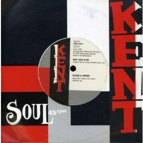Have Faith In Me/Three Lonely Guys (Kent)