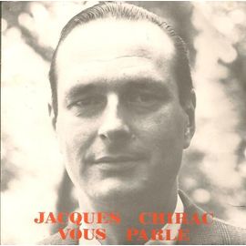Jacques Chirac Vous Parle - 33 Tours Disque Souple + En Cadeau "Histoire De La Resistance"