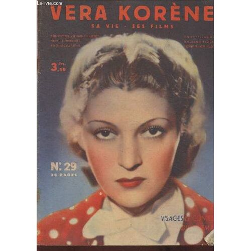 Visages Et Contes Du Cinéma N°29- Vera Korène, Sa Vie, Ses Films