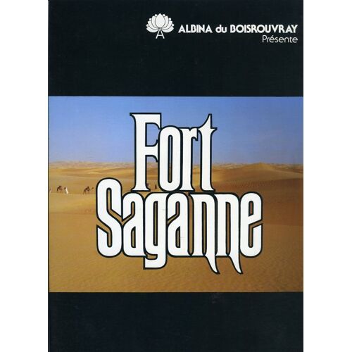 Fort Saganne, Synopsis Dépliant, Alain Corneau, Gérard Depardieu, Philippe Noiret, Catherine Deneuve