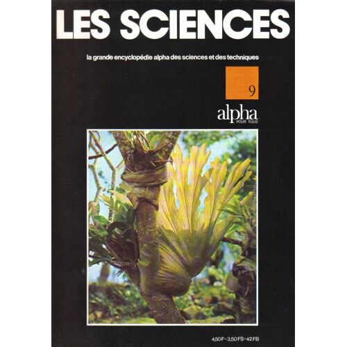 La Grande Encyclopédie Alpha Les Sciences N° 9
