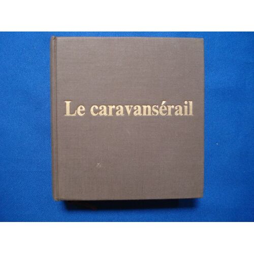 Le Caravanserail