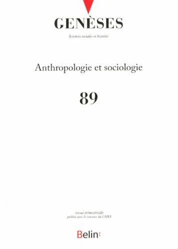 Genèses N° 89, Décembre 2012 - Anthropologie Et Sociologie
