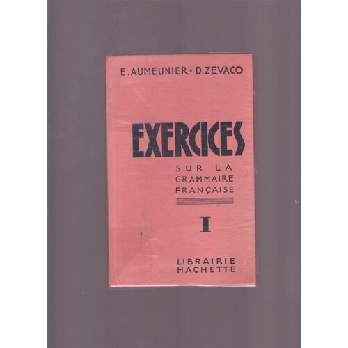 Exercices Sur La Grammaire Francaise, I, Classes De 5e Et De 4e