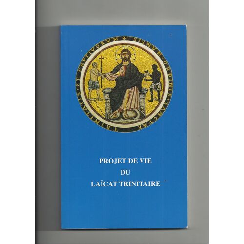 Projet De Vie Du Laïcat Trinitaire