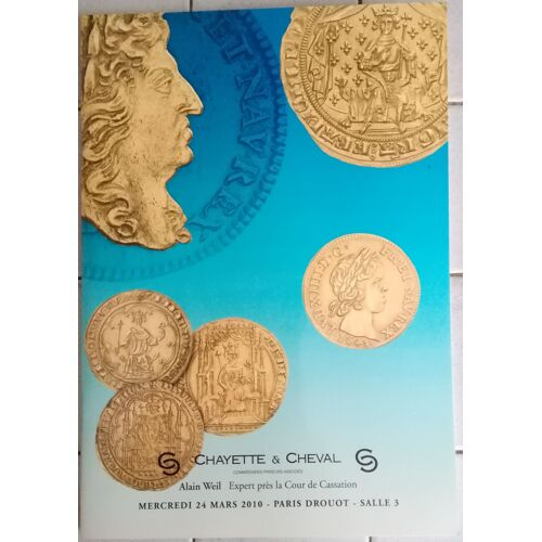 Superbe Catalogue De La Vente Numismatique Drouot-Richelieu Du 24 Mars 2010, Importantes Monnaies Royales De Charlemagne À Louis Xvi, Rares Monnaies Françaises Modernes Dont 1/2 Franc 1808 Turin