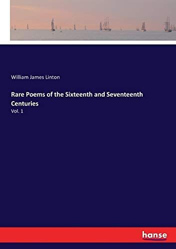 Rare Poems Of The Sixteenth And Seventeenth Centuries