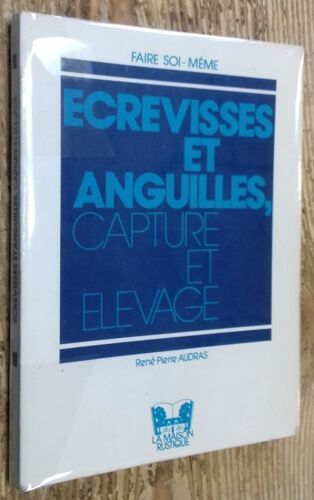 Écrevisse Et Anguilles, Capture Et Élevage