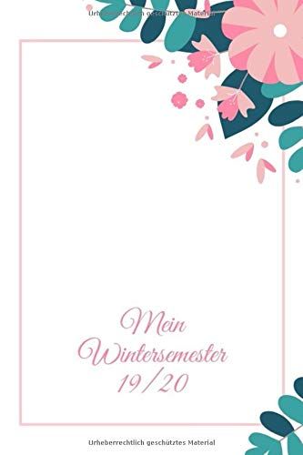 Mein Wintersemester 19/20: Studienplaner Für Das Wintersemester 19/20 Ab Oktober 2019 Bis Ende März 2020 I Tägliche Ansicht Mit Uhrzeiten I Notizbuch ... Im Studium Für Das Wintersemester