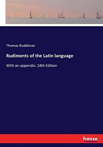 Rudiments Of The Latin Language