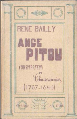 Ange Pitou, Conspirateur Et Chansonnier (1767-1846)