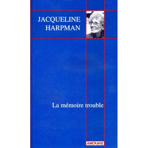 La Mémoire Trouble