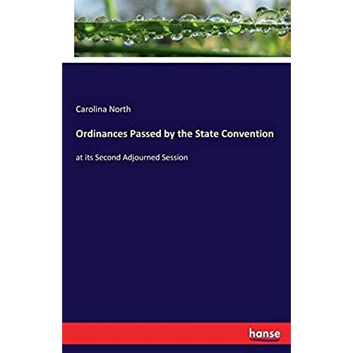 Ordinances Passed By The State Convention