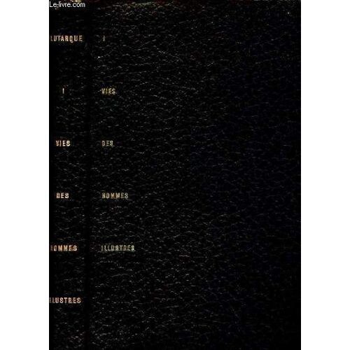 Vies Parallèles Des Hommes Illustrés - Tome 1 - Collection Les Portiques N°25.