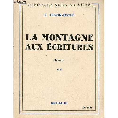 La Montagne Aux Écritures - Tome 2 - Roman - Collection Bivouacs Sous La Lune.