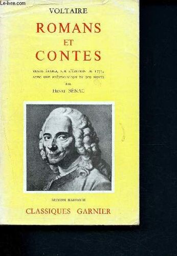 Romans Et Contes - Texte Établi, Sur L Édition De 1775, Avec Une Présentation Et De Snotes Par Henri Bénac