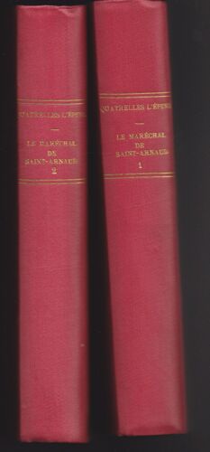 Le Marechal De Saint-Arnaud, D'apres Sa Correspondance Et Des Documents Inedits Tome 1 Et 2 : Années De Jeunesse , Conquête De L'algérie. Le Coup D'état L'empire L'expédition Du Crime