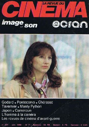 La Revue Du Cinema/ Ecran N° 351/Godard -Pontecorvo -Cherasse -Tavernier -Monty Python -Japon -Cameroun -L'homme A La Camera